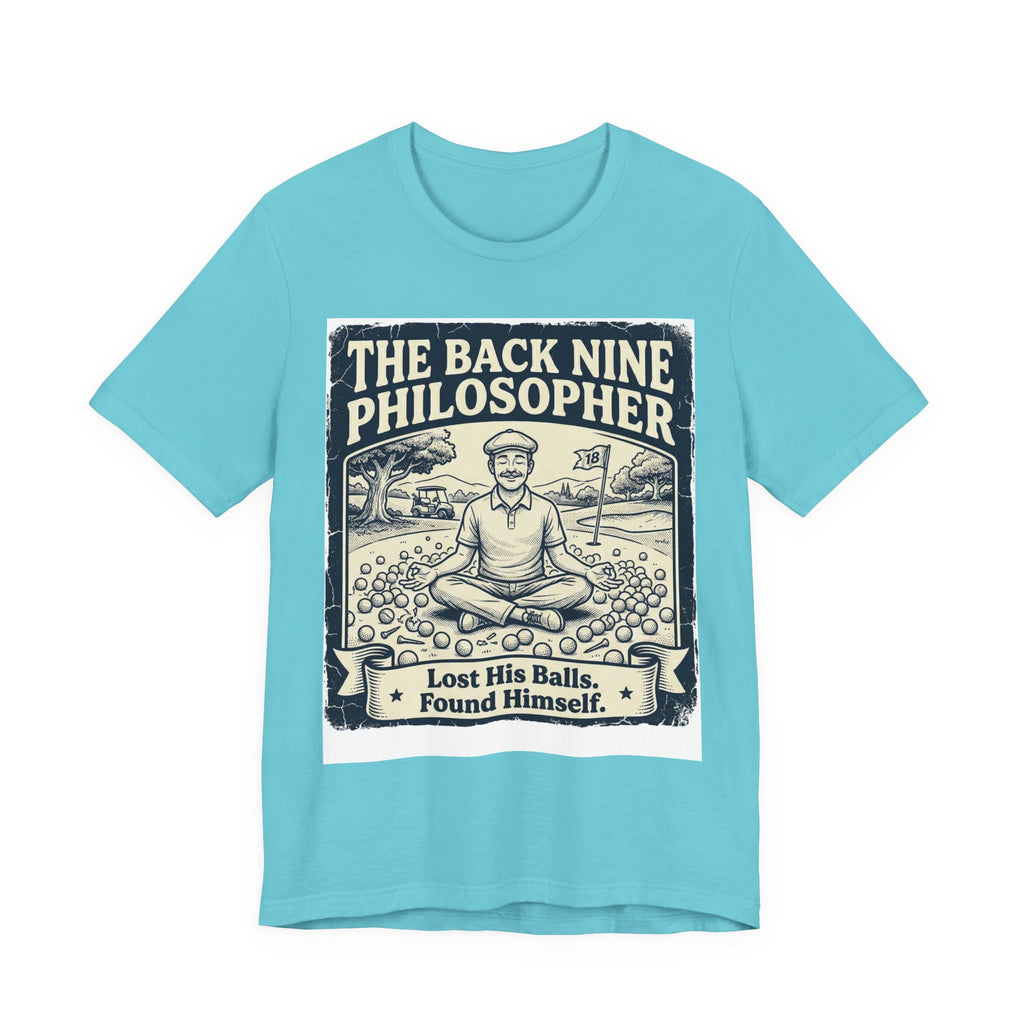 The Back Nine Philosopher Golf T-Shirt | Lost His Balls. Found Himself. | Wild Green Golf