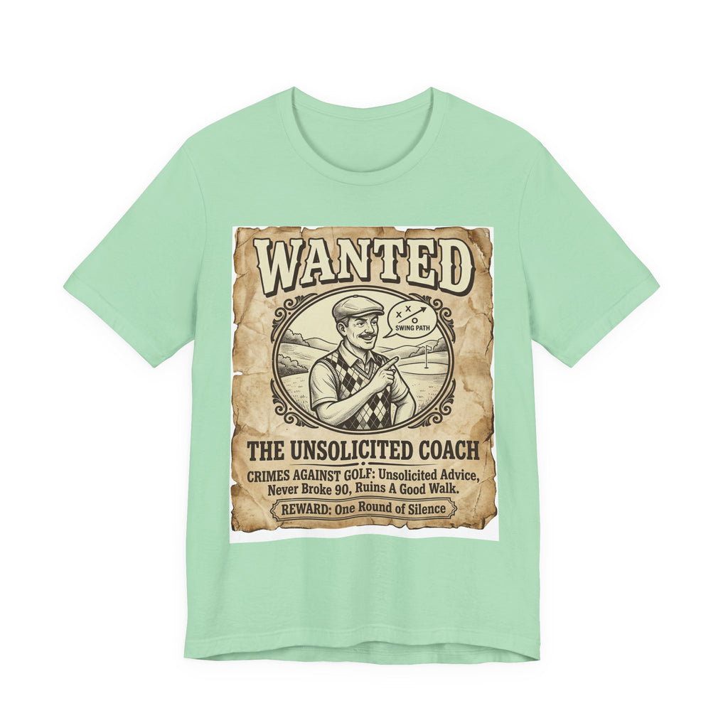 Wanted: The Unsolicited Coach Golf T-Shirt | Crimes Against Golf | Wild Green Golf