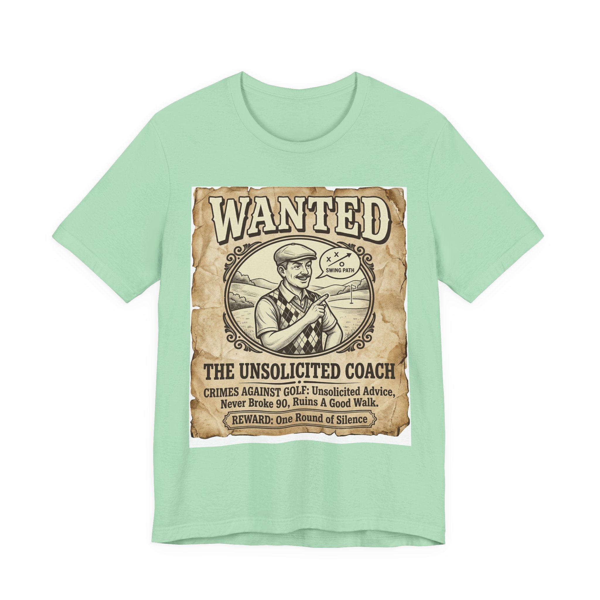Wanted: The Unsolicited Coach Golf T-Shirt | Crimes Against Golf | Wild Green Golf