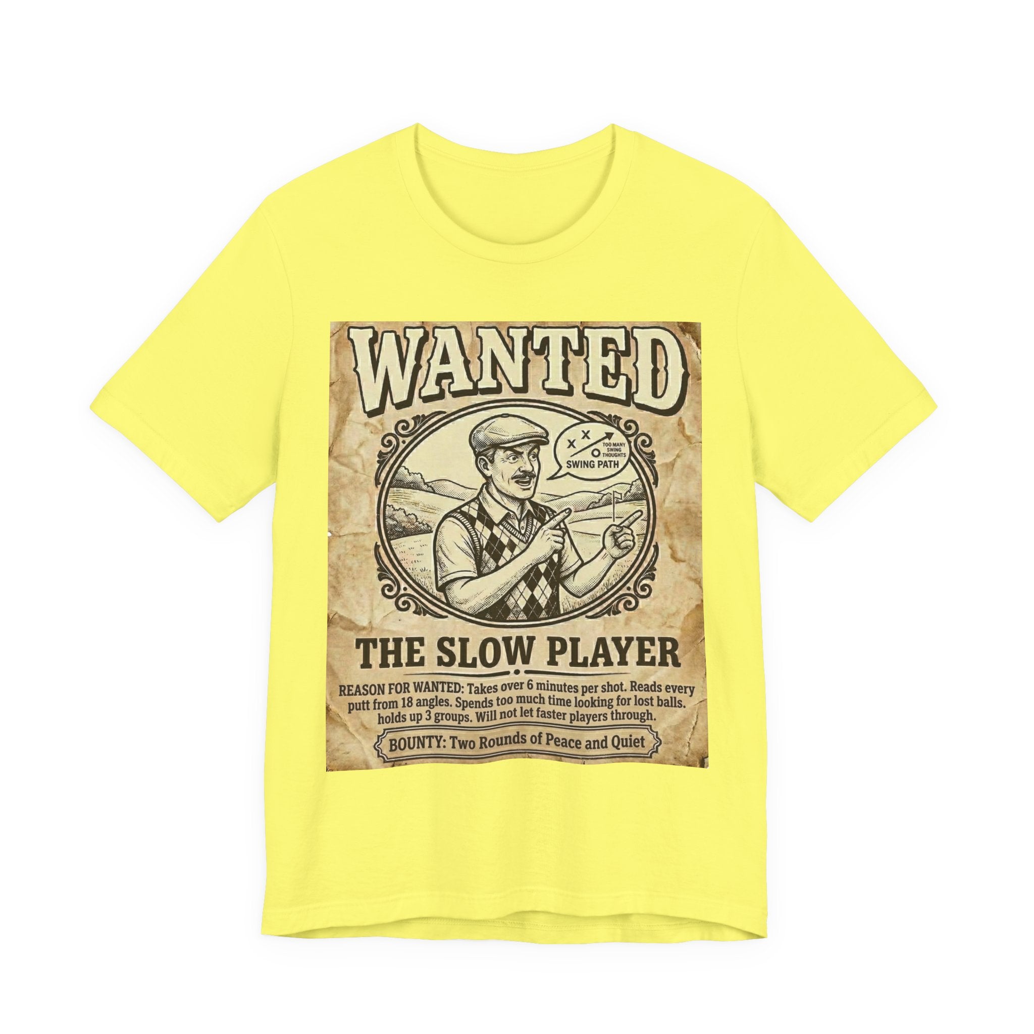 Wanted: The Slow Player Golf T-Shirt | Crimes Against Golf | Wild Green Golf