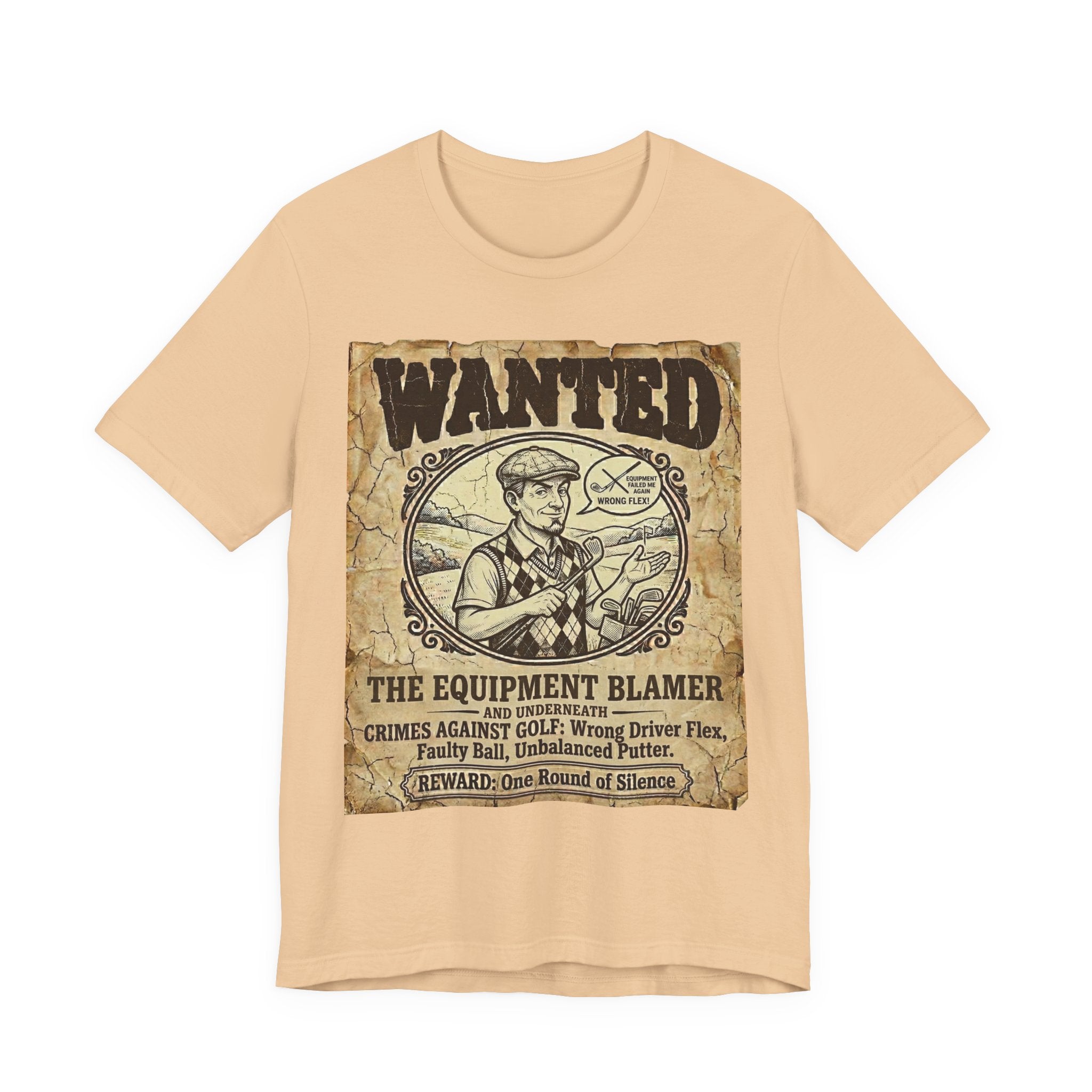 Wanted: The Equipment Blamer Golf T-Shirt | Crimes Against Golf | Wild Green Golf