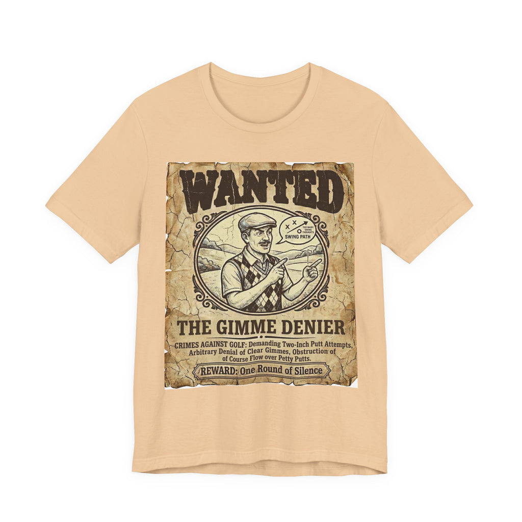 Wanted: The Gimme Denier Golf T-Shirt | Crimes Against Golf | Wild Green Golf