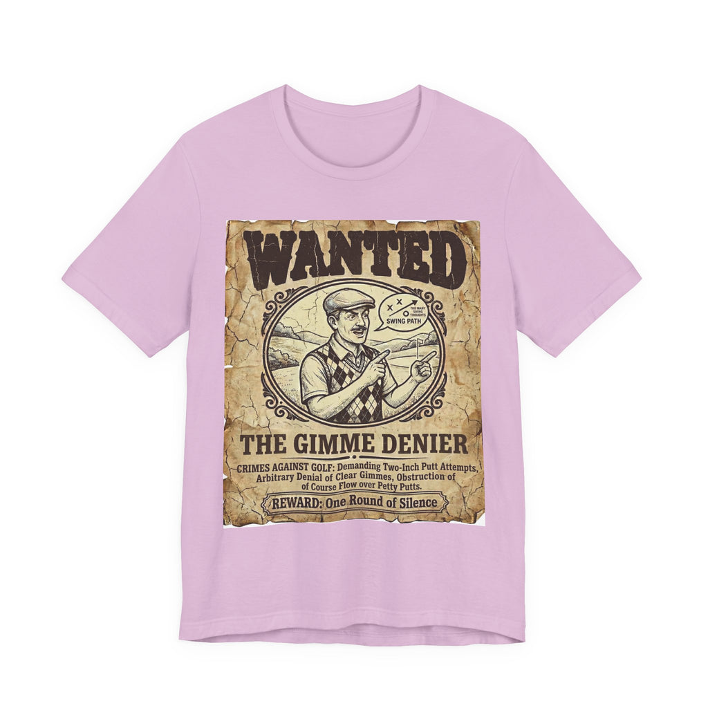 Wanted: The Gimme Denier Golf T-Shirt | Crimes Against Golf | Wild Green Golf