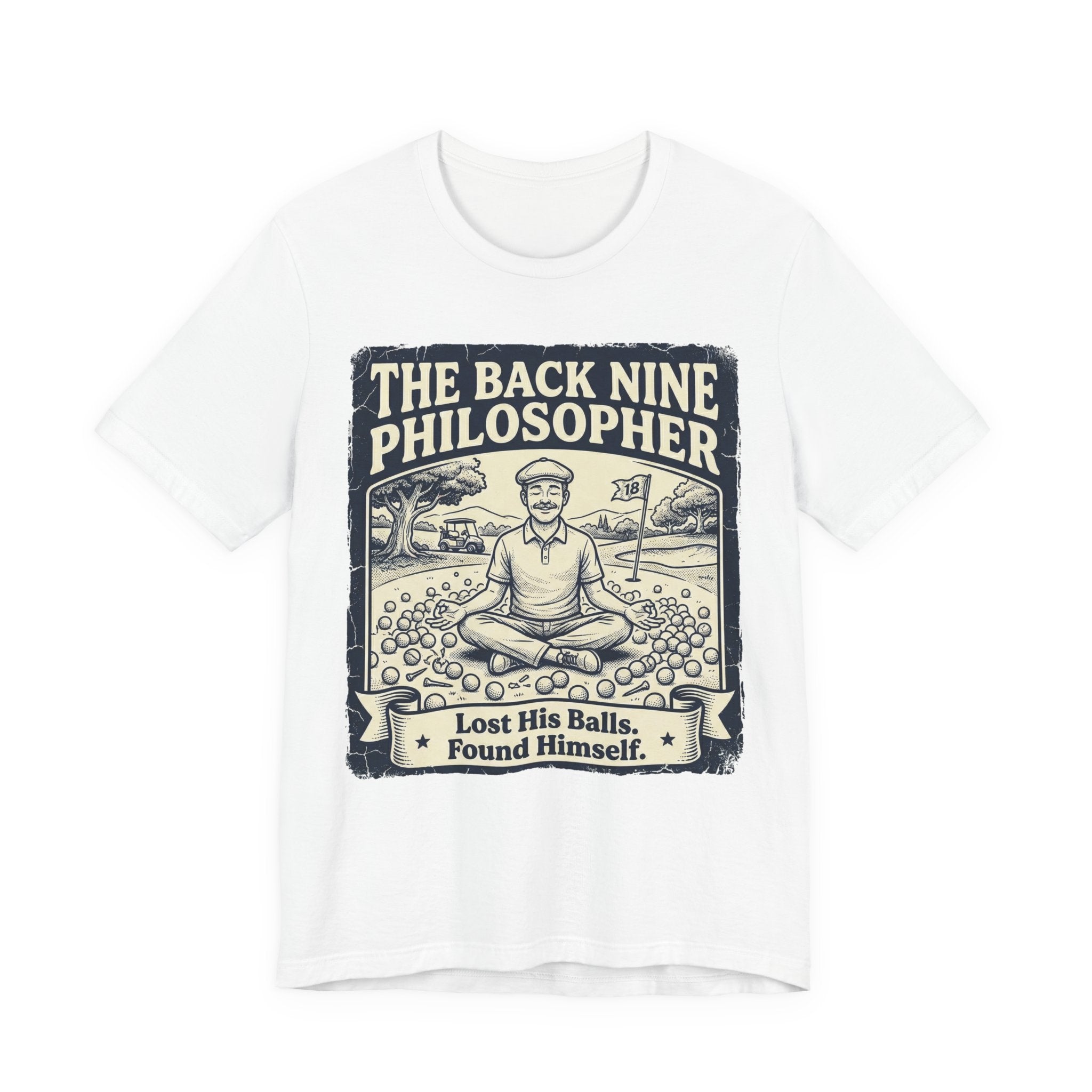 The Back Nine Philosopher Golf T-Shirt | Lost His Balls. Found Himself. | Wild Green Golf