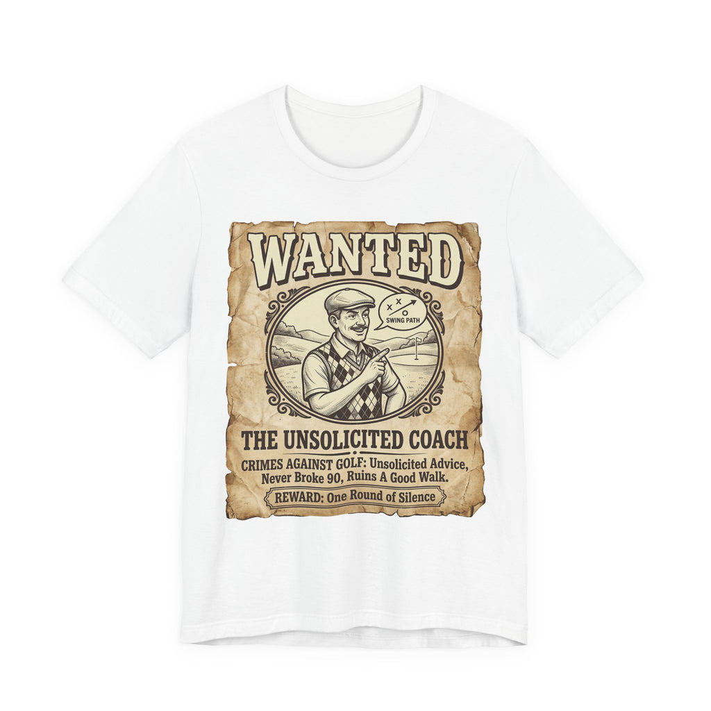 Wanted: The Unsolicited Coach Golf T-Shirt | Crimes Against Golf | Wild Green Golf