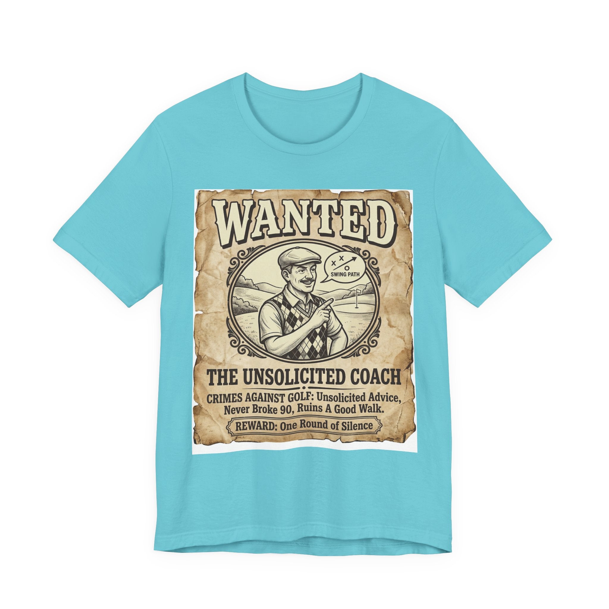 Wanted: The Unsolicited Coach Golf T-Shirt | Crimes Against Golf | Wild Green Golf