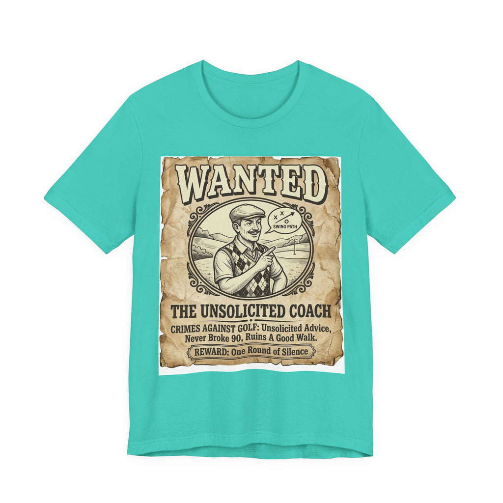 Wanted: The Unsolicited Coach Golf T-Shirt | Crimes Against Golf | Wild Green Golf