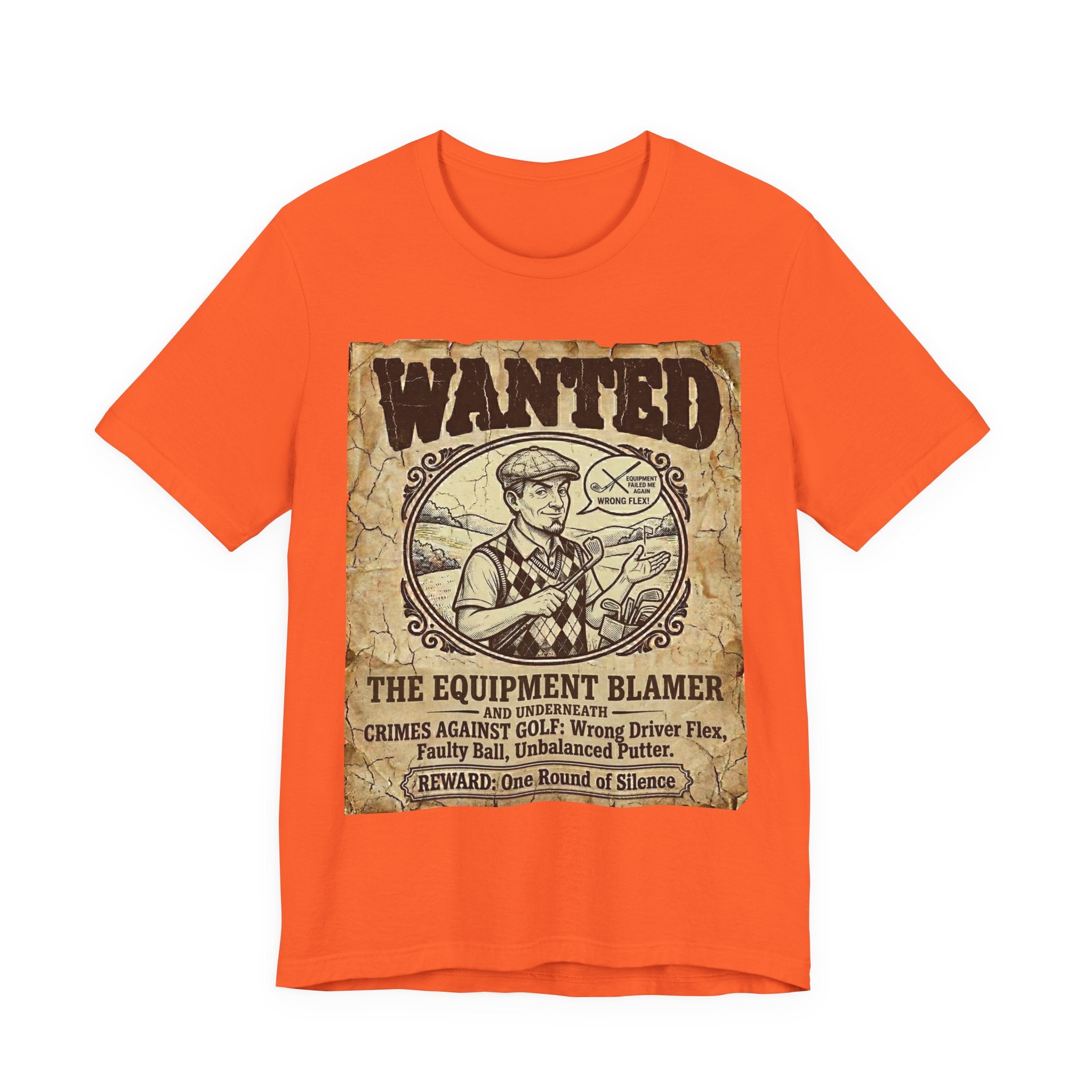 Wanted: The Equipment Blamer Golf T-Shirt | Crimes Against Golf | Wild Green Golf