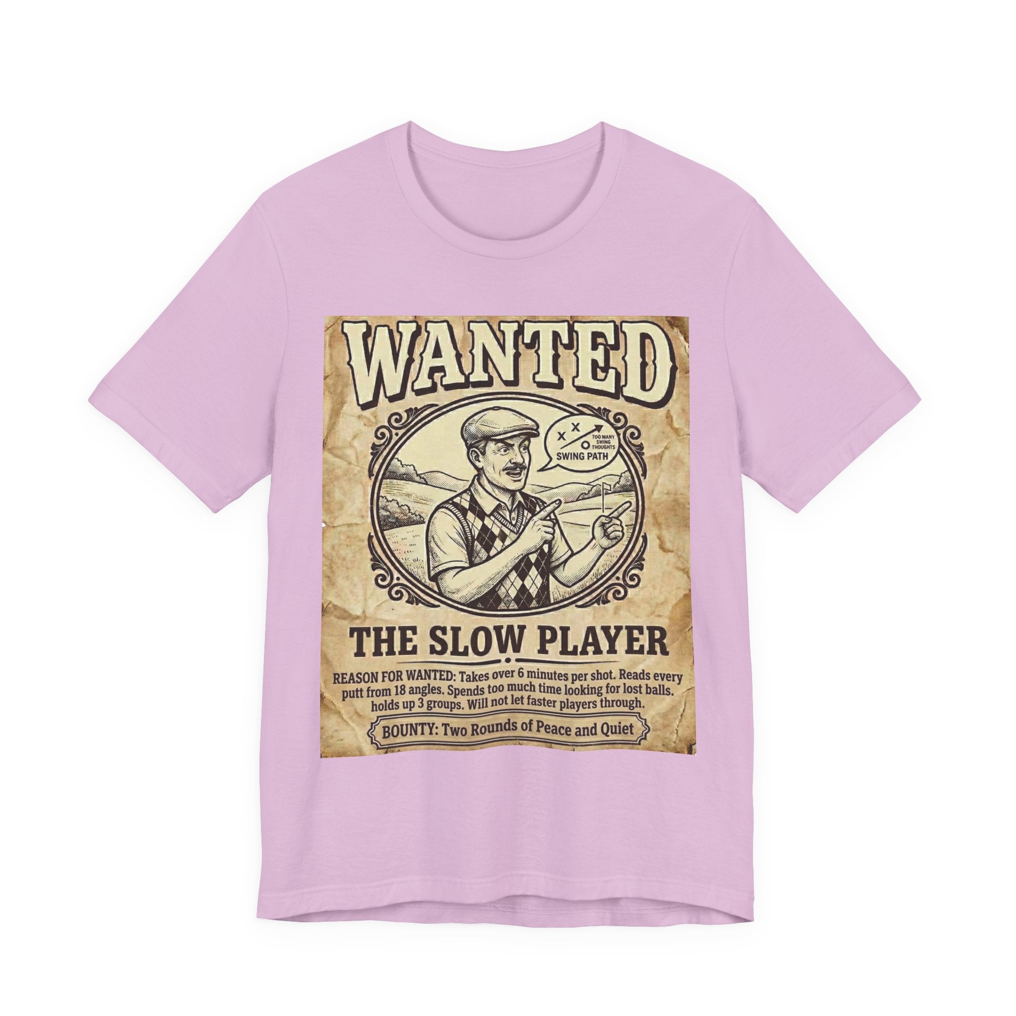 Wanted: The Slow Player Golf T-Shirt | Crimes Against Golf | Wild Green Golf
