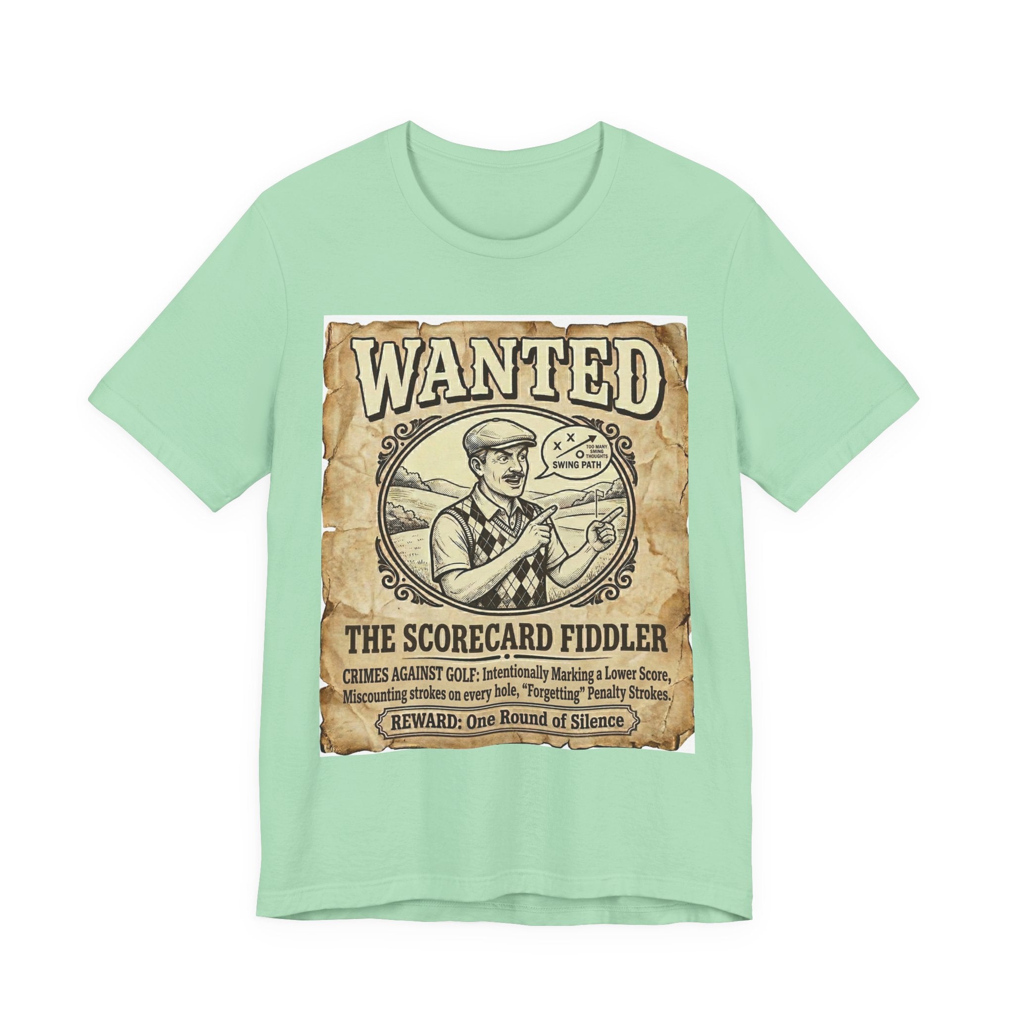 Wanted: The Scorecard Fiddler Golf T-Shirt | Crimes Against Golf | Wild Green Golf