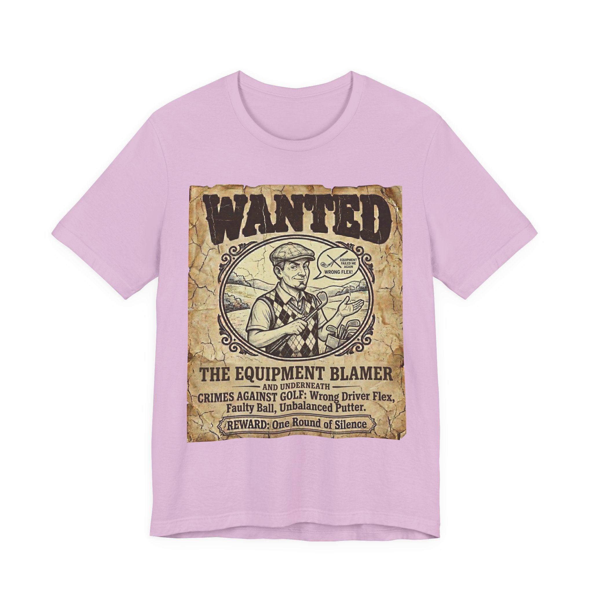 Wanted: The Equipment Blamer Golf T-Shirt | Crimes Against Golf | Wild Green Golf